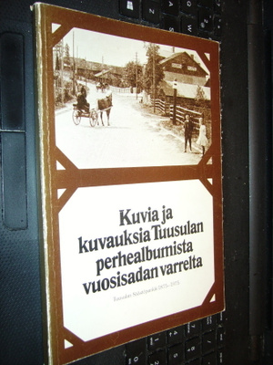 Kuvia ja kuvauksia Tuusulan perhealbumista ...