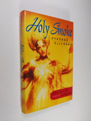 Anna Campion : Holy smoke : pyhässä pilvessä