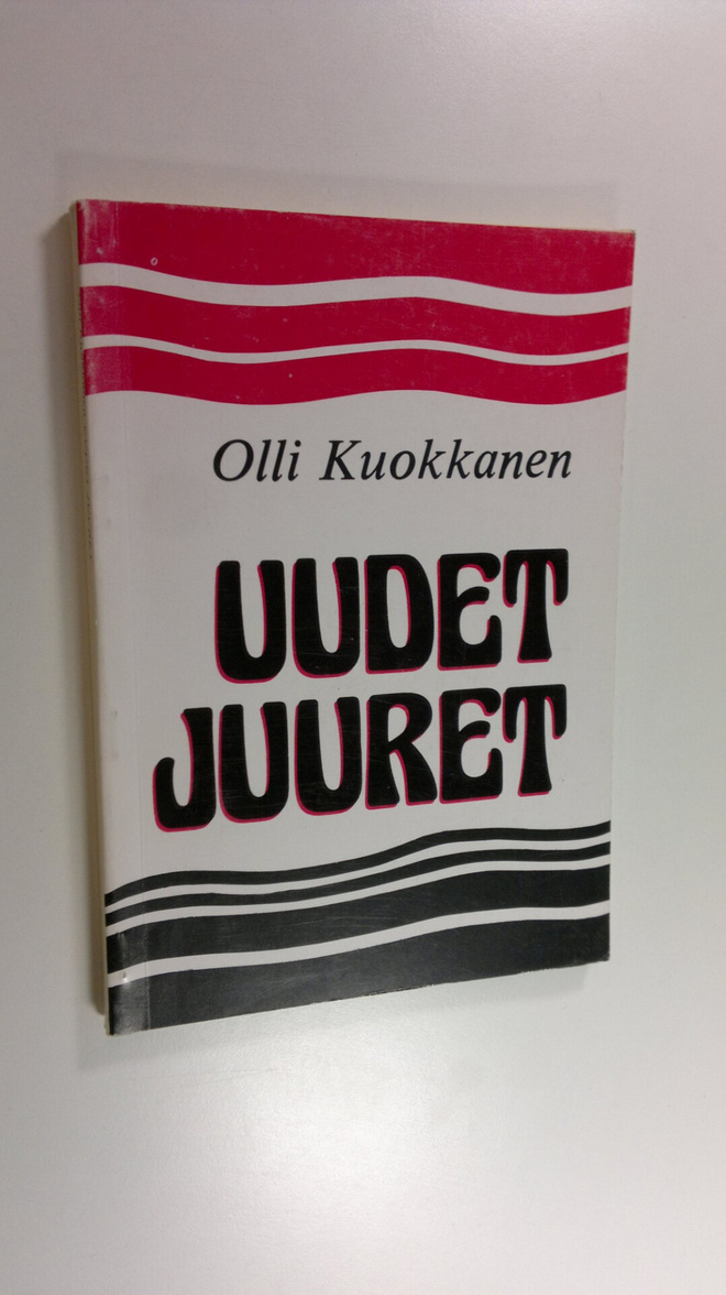 Olli Kuokkanen : Uudet juuret (signeerattu)