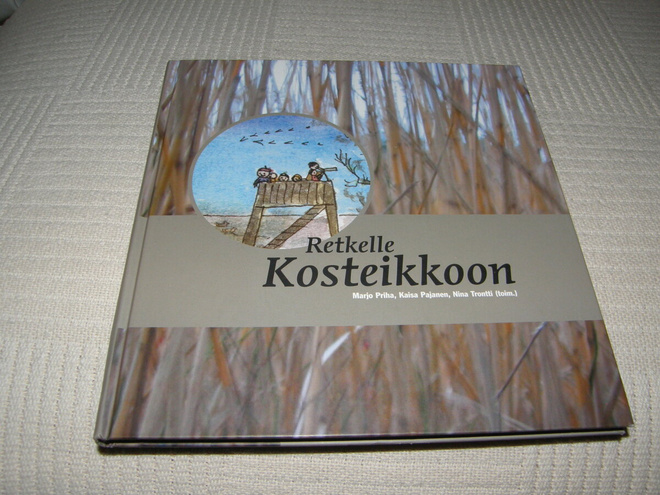 Priha - Pajanen - Trontti (toim.) Retkelle kosteikkoon