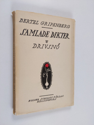 Bertel Gripenberg : Samlade dikter 6 - Drivsnö