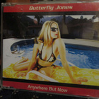 BUTTERFLY JONES - ANYWHERE BUT NOW CDS - pikkukuva 1