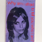 John Joseph Powell : Why Am I Afraid to Tell You who I Am... - pikkukuva 1