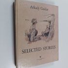 Arkadi Gaidar : Selected stories - pikkukuva 1
