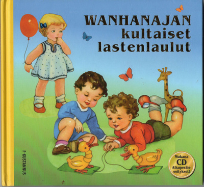 Wanhanajan kultaiset lastenlaulut kirjat