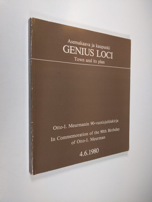 Kirmo Mikkola : Genius Loci : Otto-I. Meurmanin 90-vuotis...