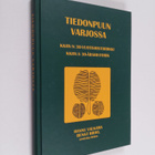 Hannu Valkama ym. : Tiedonpuun varjossa : KKHV:n 30-vuoti... - pikkukuva 1