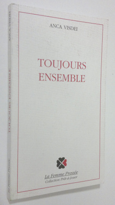 Anca Visdei : Toujours ensemble