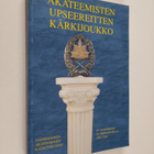 Akateemisten upseereitten kärkijoukko : ensimmäinen akate... - pikkukuva 1