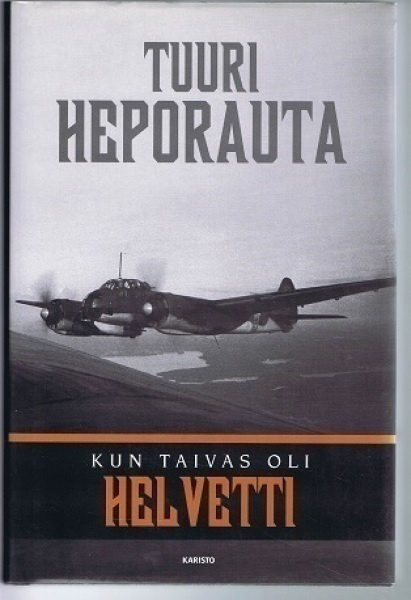 Tuuri Heporauta : Kun taivas oli helvetti