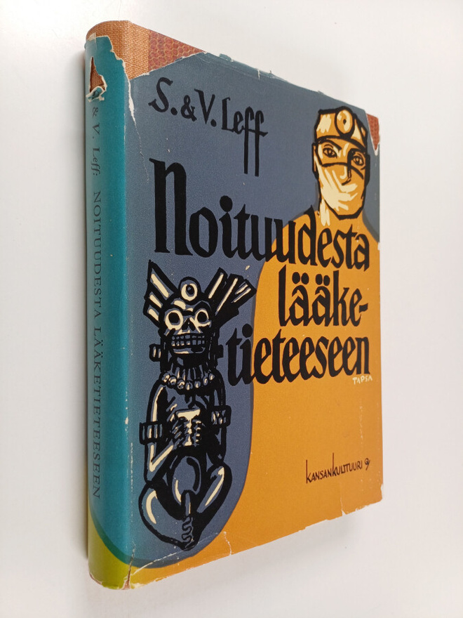 Samuel Leff ym. : Noituudesta lääketieteeseen