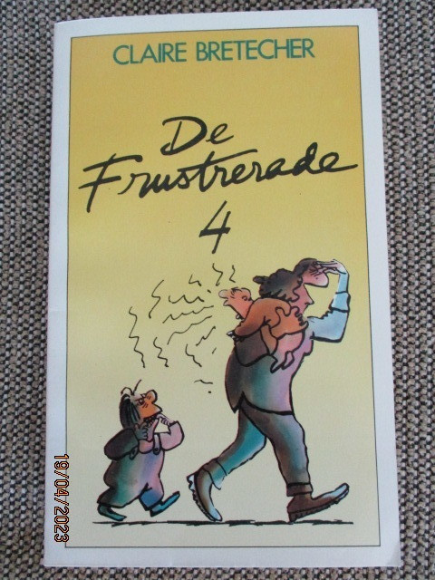 Claire Bretecher DE FRUSTRERADE 4 (som ny, pocket)