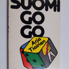 Arja Tiainen : Suomi go go (signeerattu) - pikkukuva 1