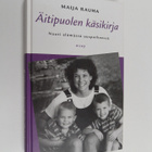 Maija Rauha : Äitipuolen käsikirja : nauti elämästä uuspe... - pikkukuva 1