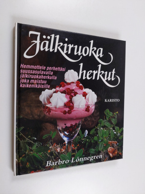 Barbro Lönnegren : Jälkiruokaherkut