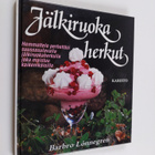Barbro Lönnegren : Jälkiruokaherkut - pikkukuva 1