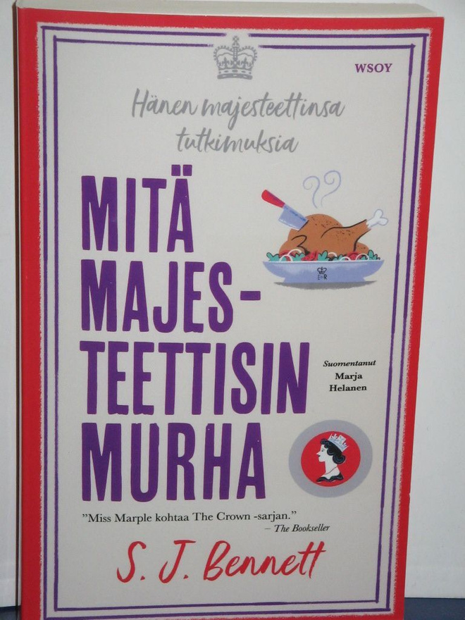 S.J. Bennett : MITÄ MAJESTEETTISIN MUR  Hänen majesteettinsa