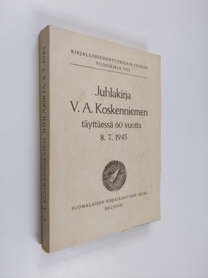 Juhlakirja V. A. Koskenniemen täyttäessä 60 vuotta 8.7.1945