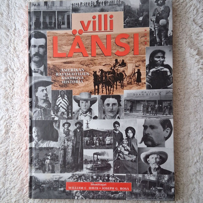 Villi Länsi - Amerikan rajaseutujen kuohuva historia