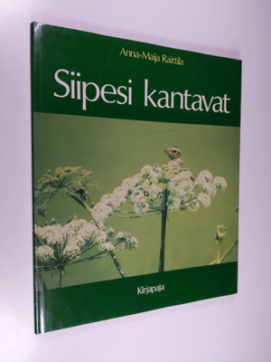 Anna-Maija Raittila : Siipesi kantavat