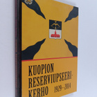Jarmo Seppälä : Kuopion Reserviupseerikerho : vastuulline... - pikkukuva 1