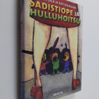 Kati Rajasaari ym. : Sadistiope ja hulluhoitsu - pikkukuva 1