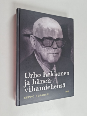 Seppo Keränen : Urho Kekkonen ja hänen vihamiehensä