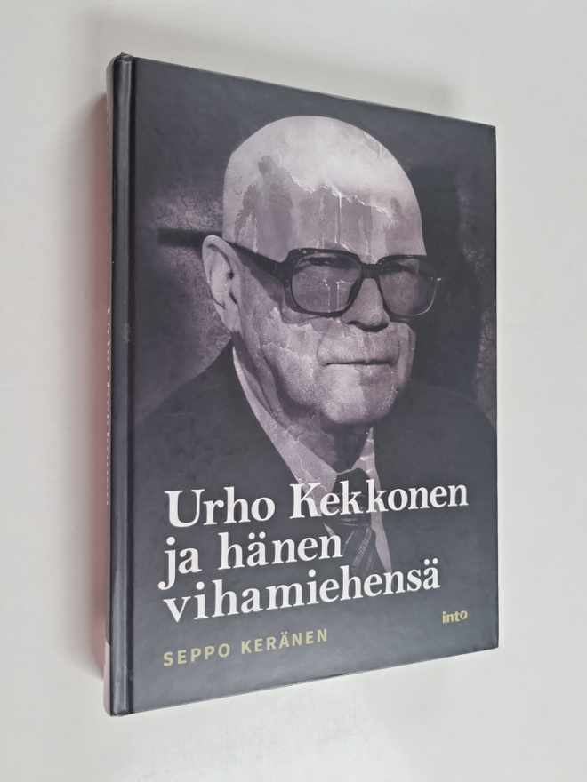 Seppo Keränen : Urho Kekkonen ja hänen vihamiehensä