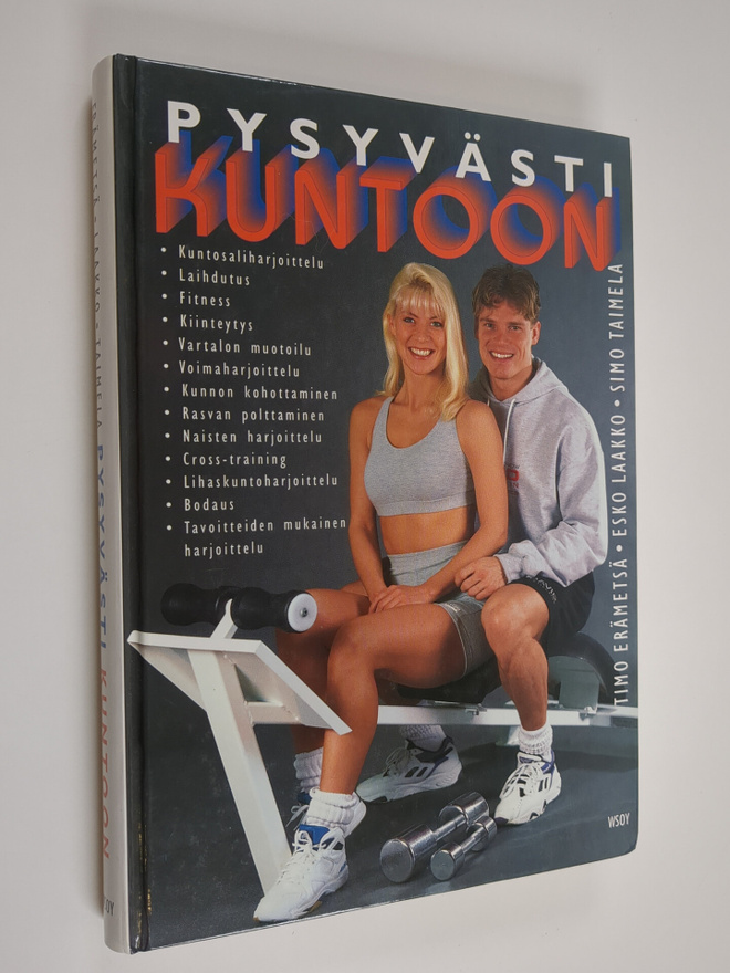 Timo ym. Erämetsä : Pysyvästi kuntoon
