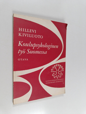 Hillevi Kiviluoto : Koulupsykologinen työ Suomessa