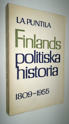 L. A. Puntila : Finlands politiska historia 1809-1955