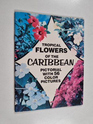 Tropical Flowers of the Caribbean