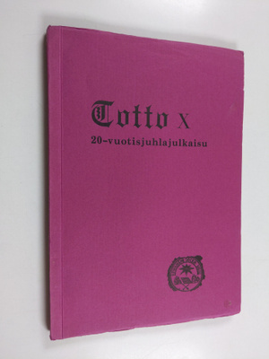 Totto 10 : kotiseutuyhdistys Rovaniemen Totto r. y.:n jul...