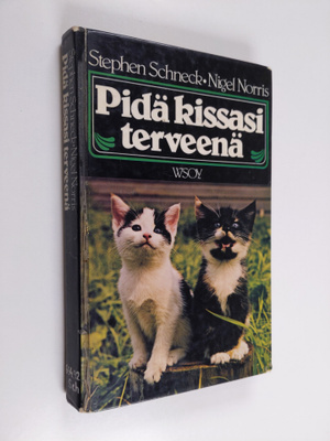 Stephen Schneck : Pidä kissasi terveenä