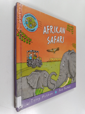 Tony Mitton : Afrikan safari