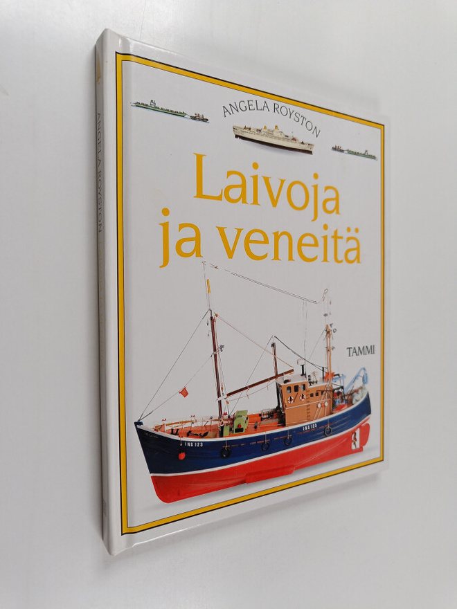 Angela Royston : Laivoja ja veneitä