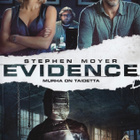 Evidence (2013) Stephen Moyer (UUSI) - pikkukuva 1