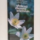 Riitta Hämäläinen ym. : Yhdessä olemme enemmän - pikkukuva 1