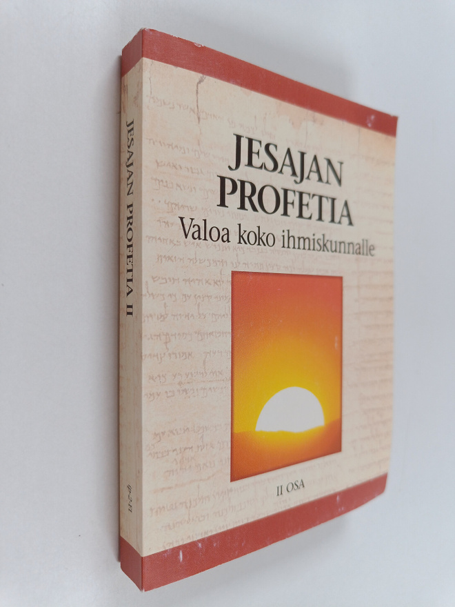 Jesajan profetia : valoa koko ihmiskunnalle 2 osa