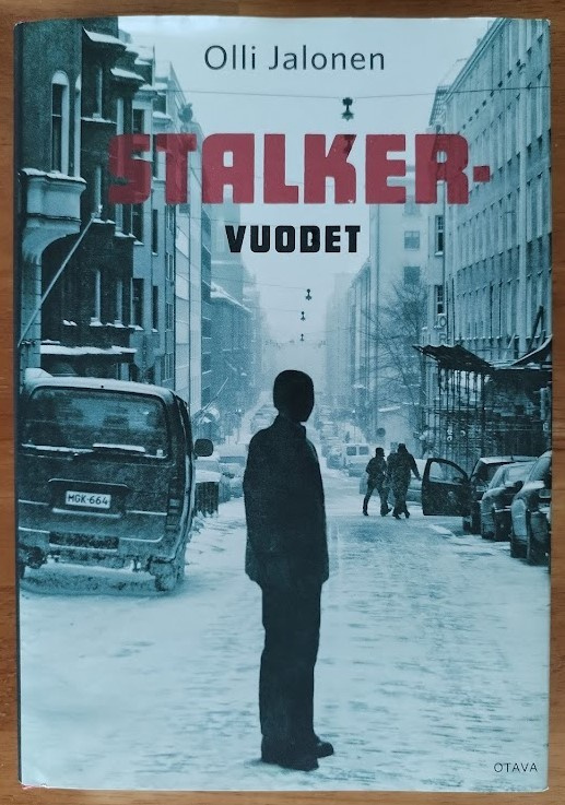 Olli Jalonen: Stalker-vuodet