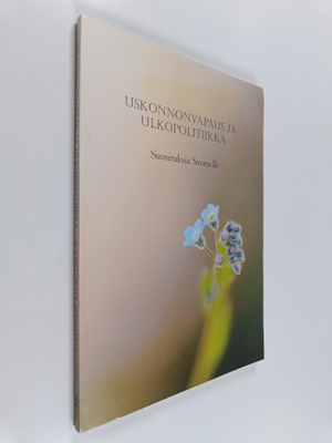 Uskonnonvapaus ja ulkopolitiikka : suosituksia Suomelle