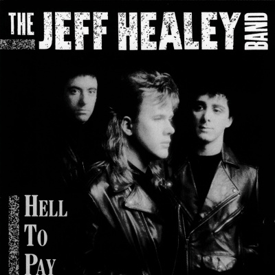 The Jeff Healey Band - Hell To Pay (CD) EX+!!