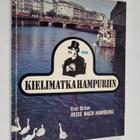 Erik Orton : Kielimatka Hampuriin Reise nach Hamburg - pikkukuva 1