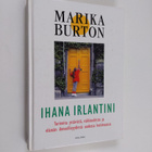 Marika Burton : Ihana Irlantini : tarinoita ystävistä, ra... - pikkukuva 1