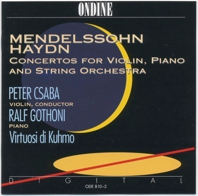 MENDELSSOHN • HAYDN • CSABA: Konserttoja – Ondine CD 1993