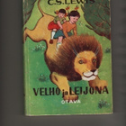 Lewis, C. S.: Velho ja leijona, Otava 1960, 1.p., sid., K3 - pikkukuva 1