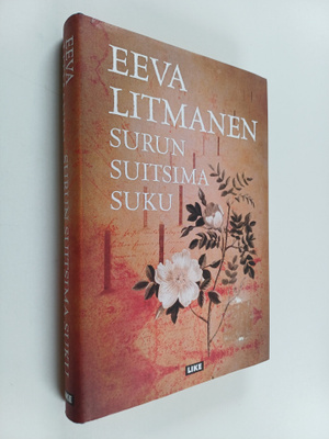 Eeva Litmanen : Surun suitsima suku