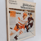 Anatoli Tarasov : Jääkiekon tekniikka - pikkukuva 1