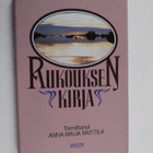 Päivi Huuhtanen : Rukouksen kirja : suomalaisen rukouselä... - pikkukuva 1