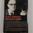 Paavo Susitaival : Aktivisti ei hellitä : tapahtumia, mui... - pikkukuva 2